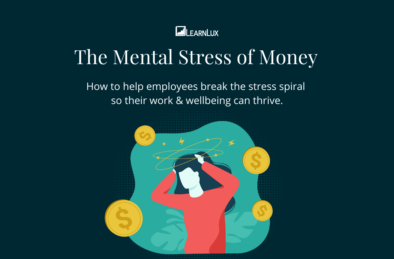 The Mental Stress of Money - LearnLux Mental Health Month ebook